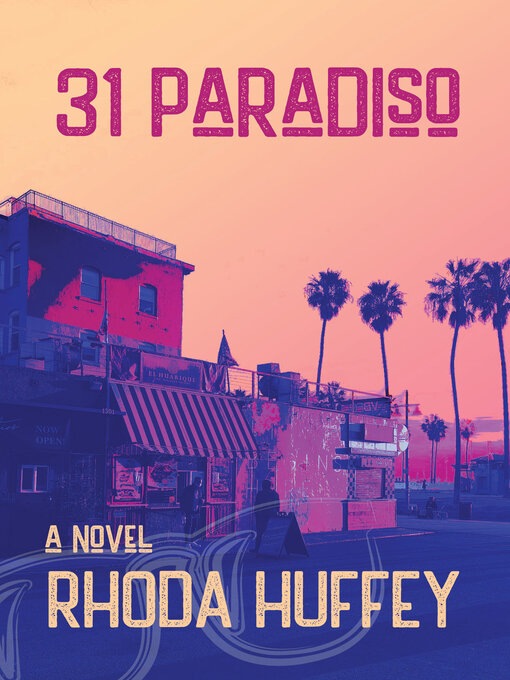 Title details for 31 Paradiso by Rhoda Huffey - Available